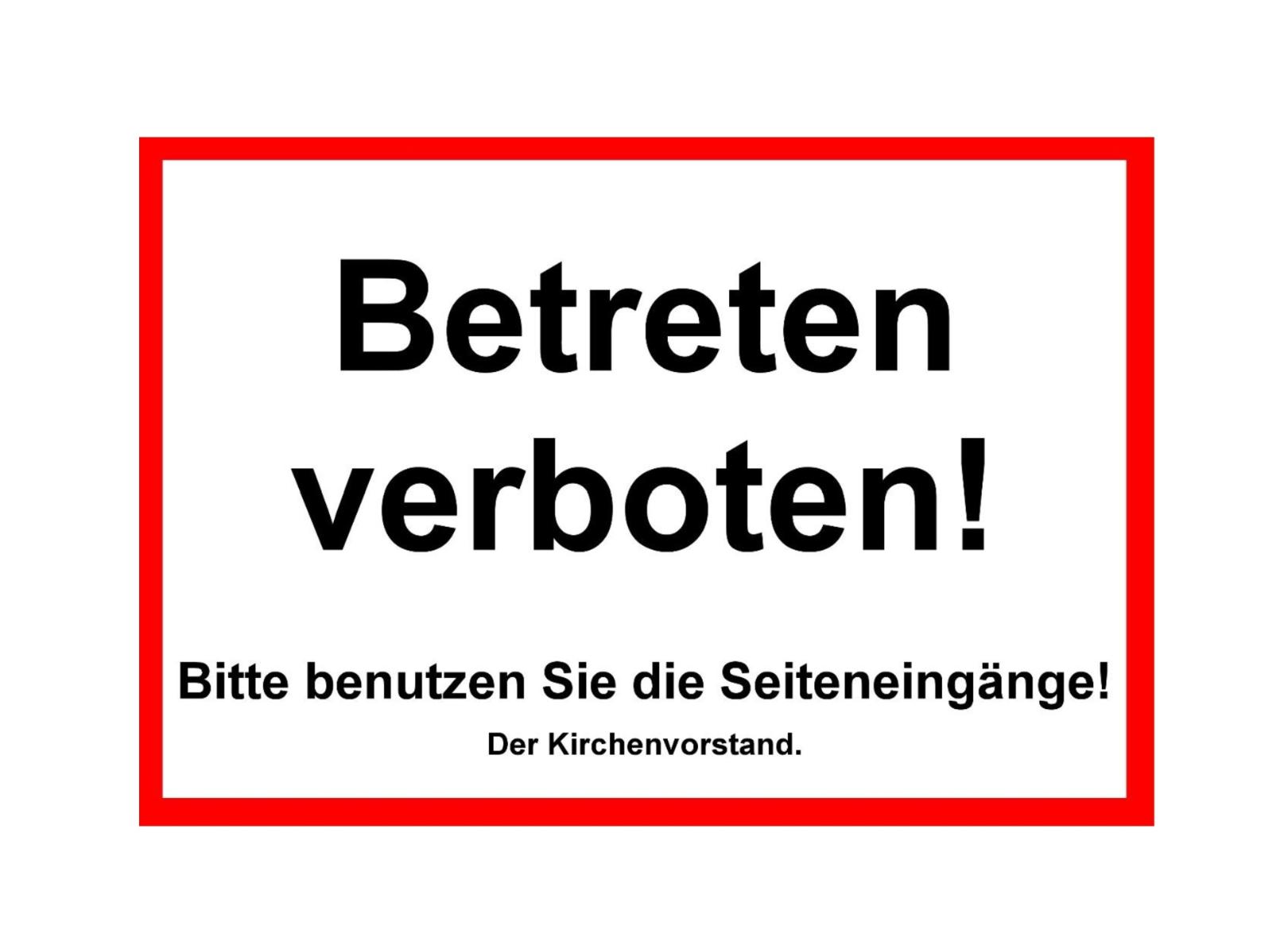 Betreten verboten_St. Anna ab 30.04.2025 (c) Kath. Kirchengemeinde Hl. Dreifaltigkeit